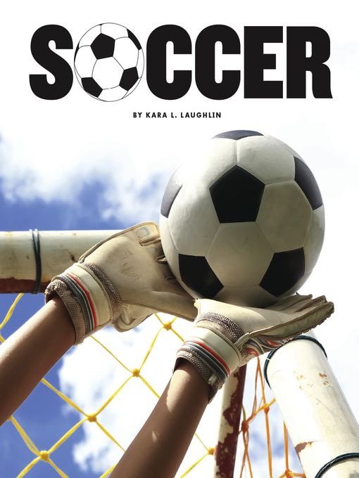 Title details for Soccer by Kara L. Laughlin - Available